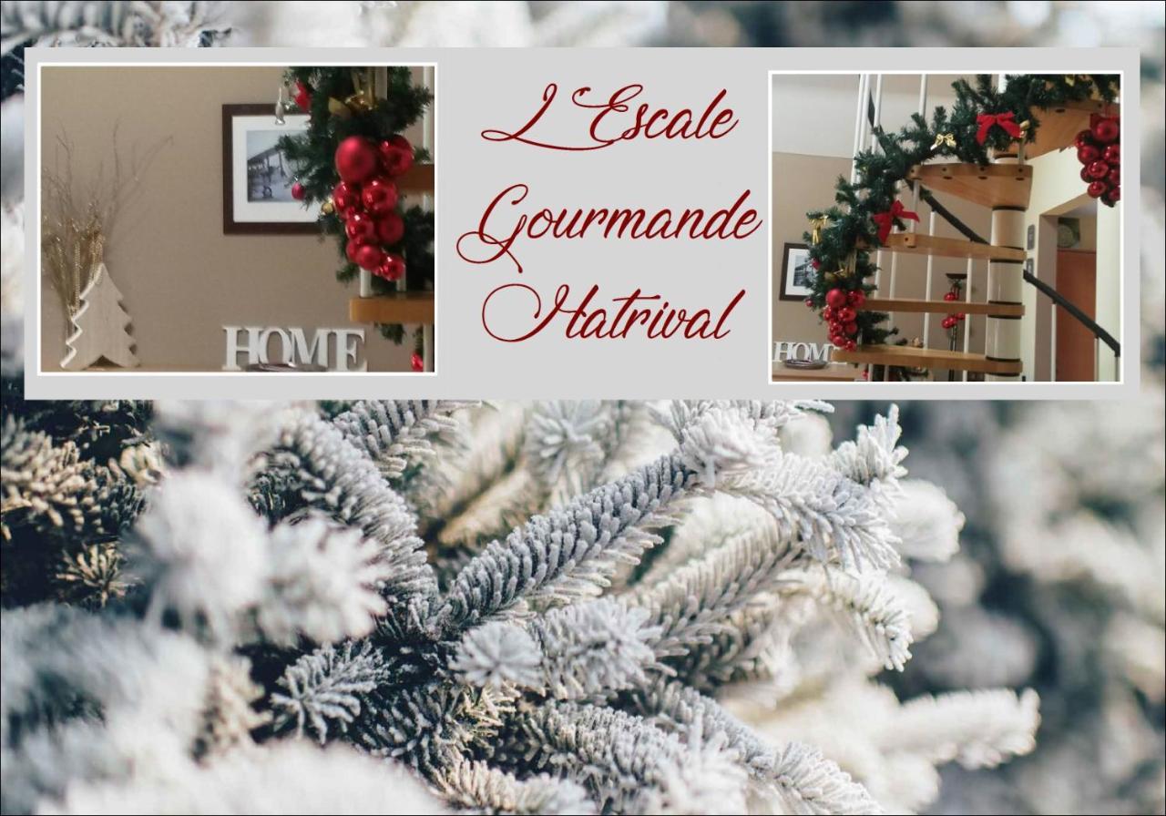 L'Escale Gourmande Βίλα Hatrival Εξωτερικό φωτογραφία